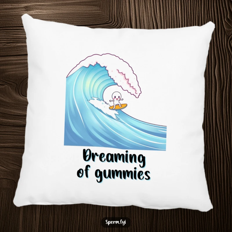 Funny decorative pillow featuring a sperm character attempting to surf a gummy bear wave, offering soft comfort and whimsical humor.