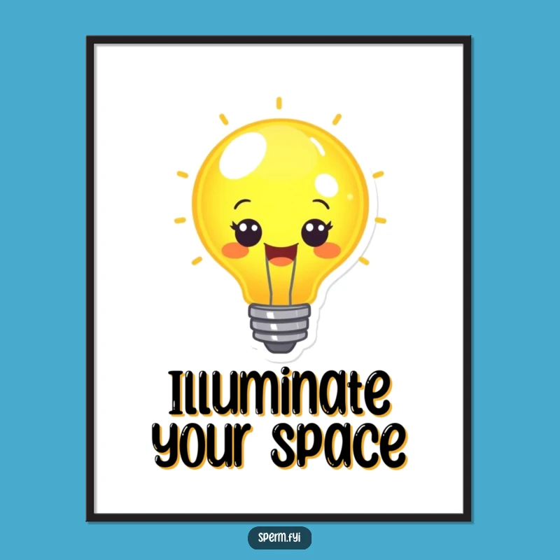 Funny Cheerful Lightbulb Idea Poster - Inspiring Funny Gift!