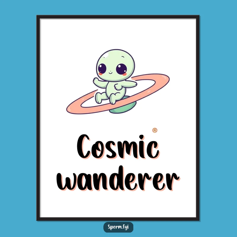 Funny Kawaii Alien Poster - Hilarious Space Art Print for Whimsical Wall Decor
