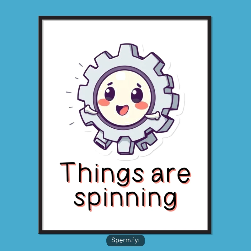 Funny Poster: Playful Gear Character Spinning, a Whimsical Art Gift for Any Space