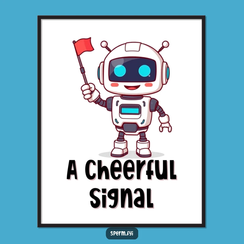 Funny Robot Poster: Cheerful Flag Waver Art, Humorous Tech Decor Gift