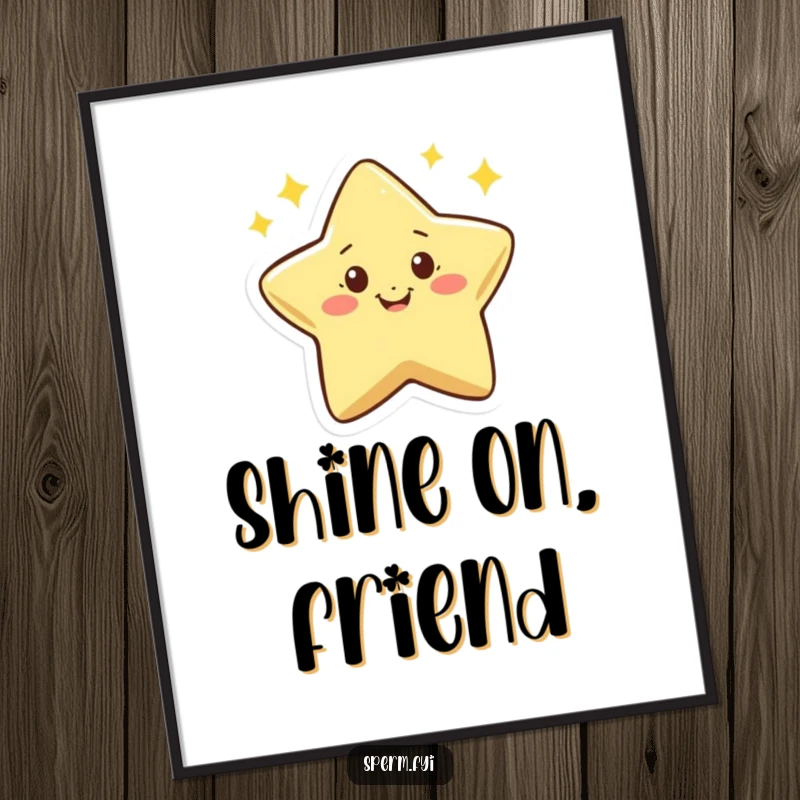 Funny poster art print of a tiny smiling star character enthusiastically twinkling, radiating joy and good vibes.