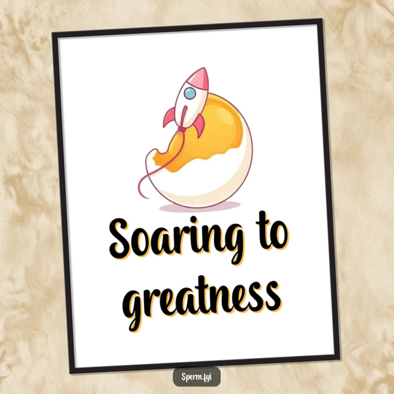 Funny rocket sperm poster, sperm shaped like a rocket taking off from a large egg yolk.