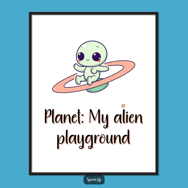 Funny Free Printable Wall Art: Kawaii Alien Zipping Planet, Downloadable Cartoon Space Decor
