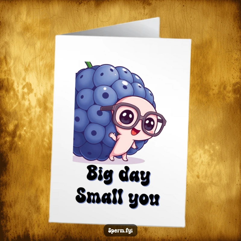 Funny Free Printable Birthday Card: Sperm with big glasses peeks from behind a huge blueberry. Quirky surprise.