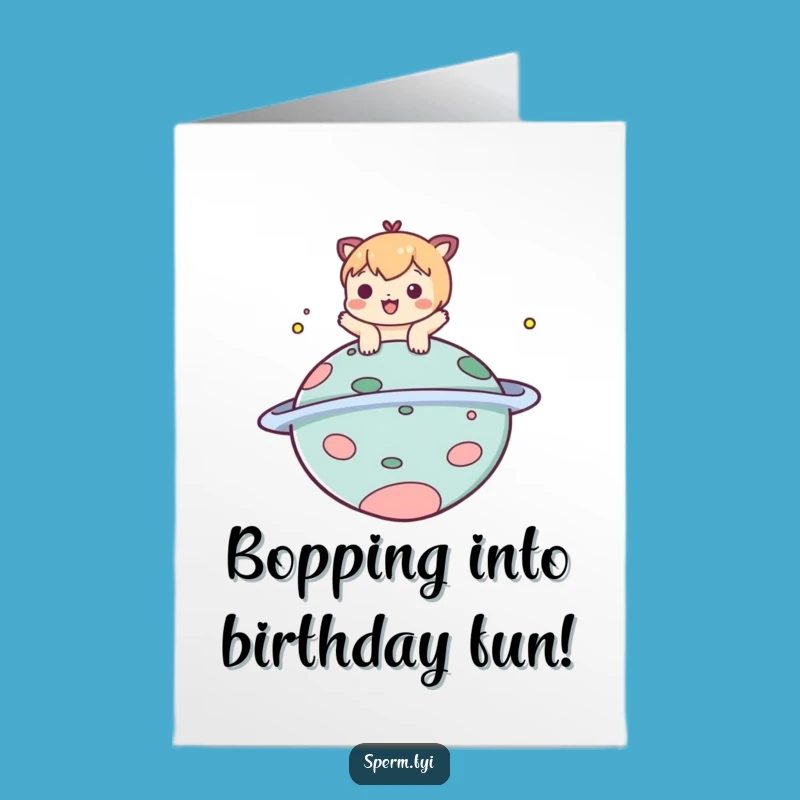 Free Printable Birthday Card: Playful Character Planet Hit Funny Downloadable Gift