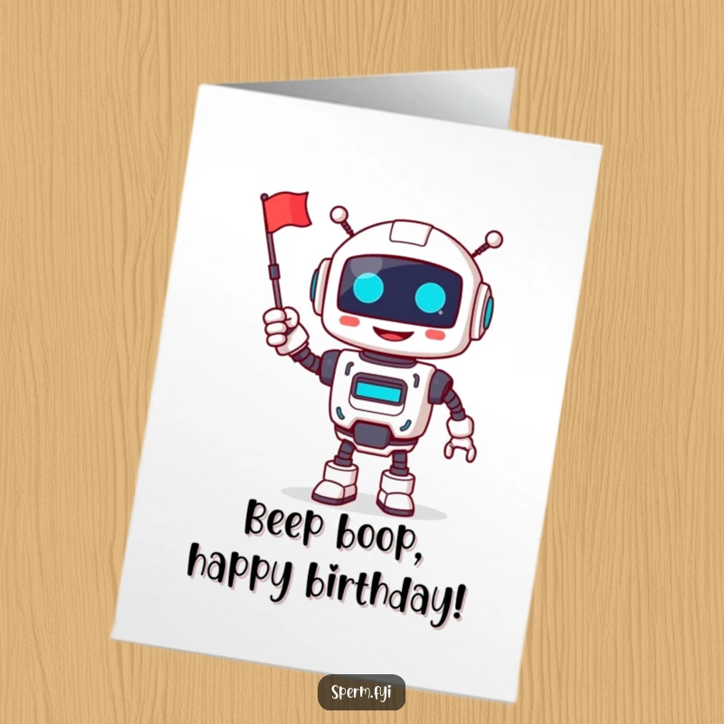 Funny Free Printable Birthday Card: A smiling robot character cheerfully waves a tiny flag, celebrating a birthday.