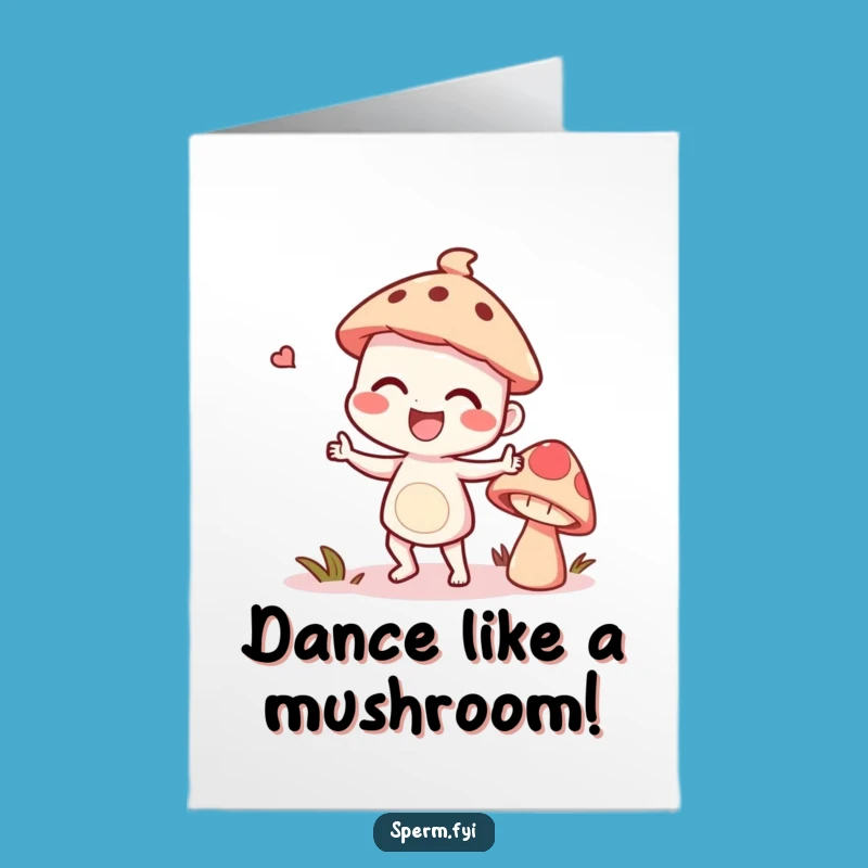 Free Printable Birthday: Giggling Dance Card, Funny Mushroom Pal, Downloadable Joy