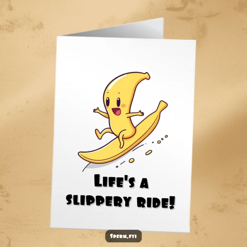 Funny free printable birthday card: A sperm character joyfully slides downhill on a rogue banana peel, embracing the chaos.