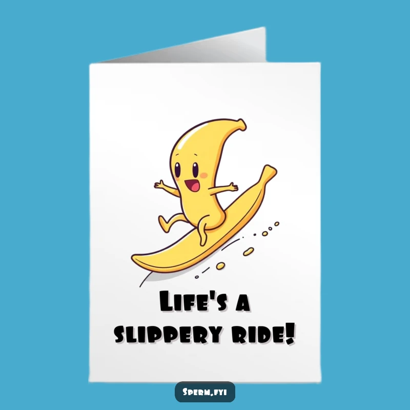 Free Printable Birthday CARD: Banana Peel Sperm Slide, Hilarious Downloadable Gift