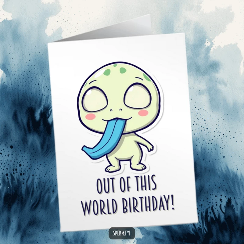 Funny Free Printable Birthday Card: A surprised alien sticks out a long, blue tongue, wishing a shocking happy birthday.