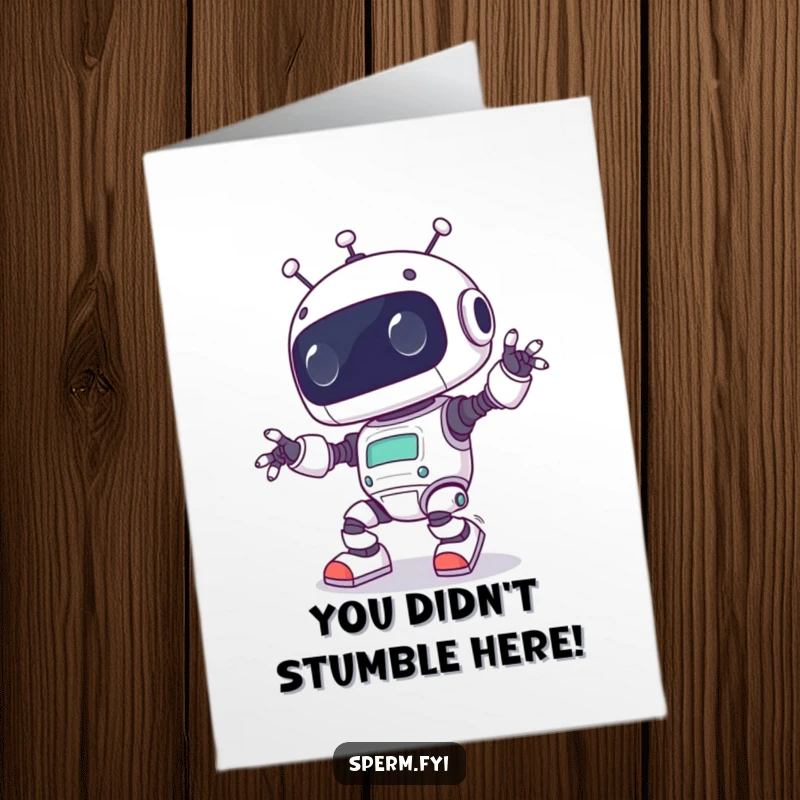 Funny Free Printable Congratulations Card: Kawaii robot hilariously tripping over its feet, celebrating success despite clumsiness.