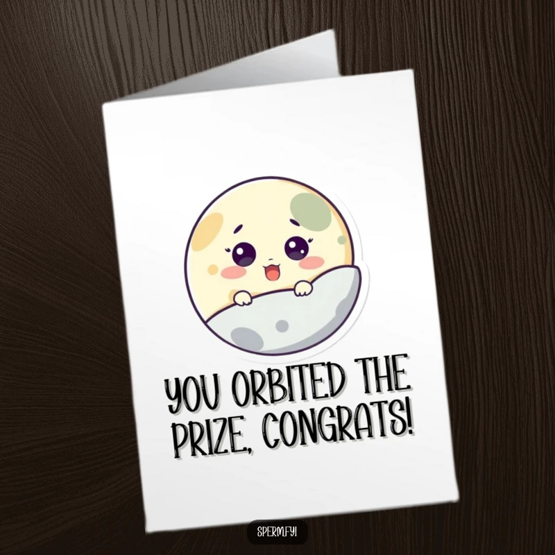 Funny Free Printable Congratulations Card showing a surprised moon character peeking from behind a planet, ideal for any achievement.