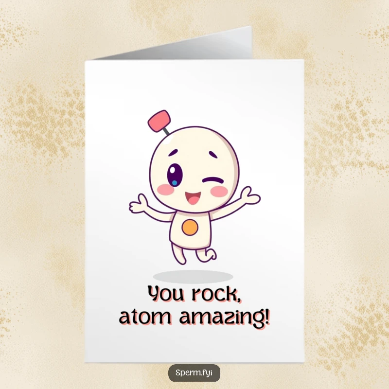 Funny Free Printable Congrats Card: Winking atom character does a celebratory dance, spreading infectious energy and cheer.
