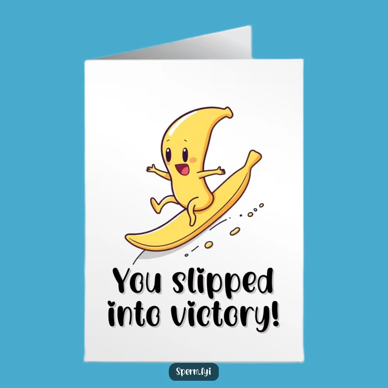 Free Printable Congrats Card: Banana Peel Sperm Ride, Funny Downloadable Success