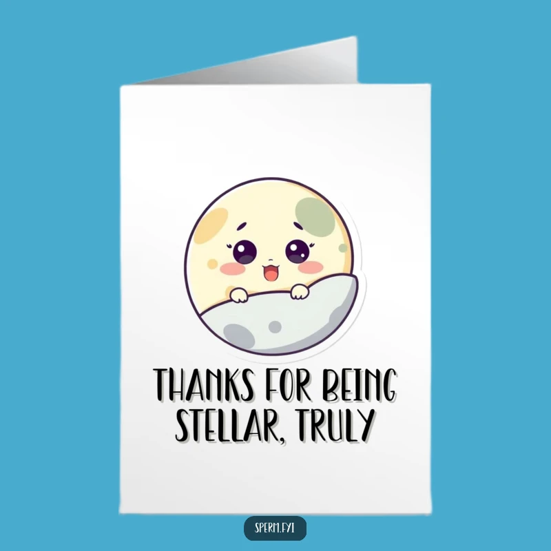 Free Printable Thank You Moon Card - Funny Downloadable Note for a Stellar Gesture