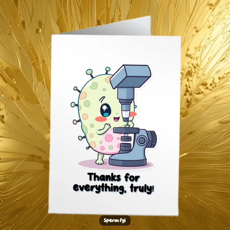 Funny Free Printable Thank You Card: Curious bacteria character uses a microscope to deliver a thorough and heartfelt thank you.