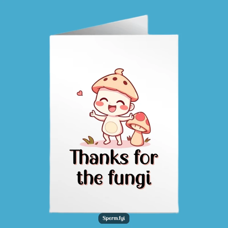 Free Printable Thank You: Silly Dance Card, Talking Mushroom, Funny Downloadable Gratitude