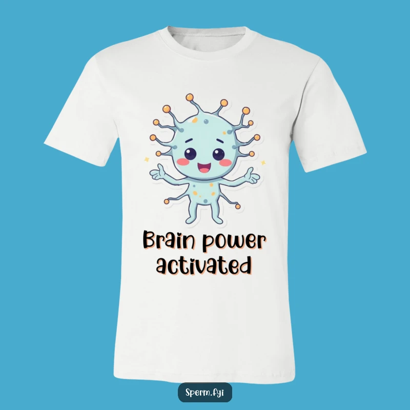 Funny T-Shirt: Happy Neuron Sending Signals, a Comical Brain Gift for Smart People