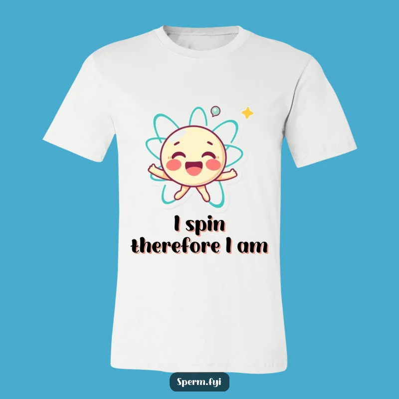 Funny Atom Spin T-Shirt: Joyful Science Character, Ideal Funny Gift!