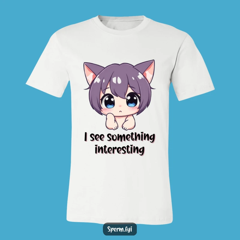 Funny Curious Character T-Shirt: Peering Intently, Always Wondering, Great Funny Gift
