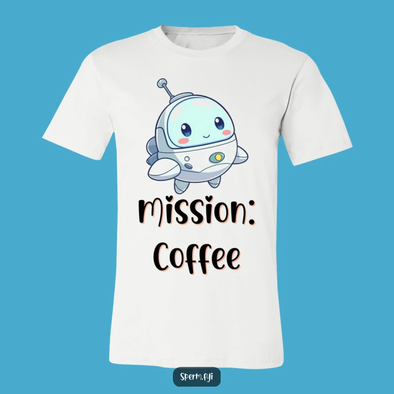 Funny Spaceship T-Shirt: Determined Explorer Tee, Ideal Funny Gift!